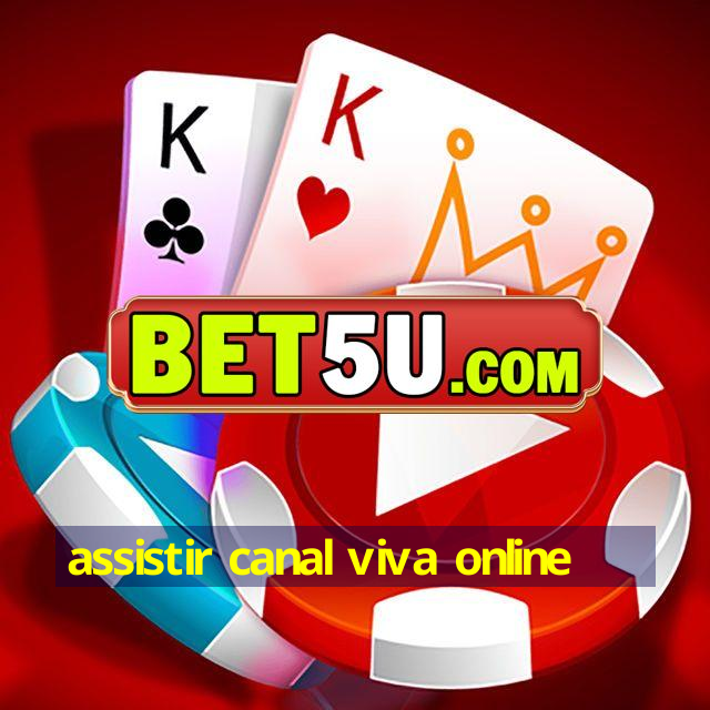 assistir canal viva online